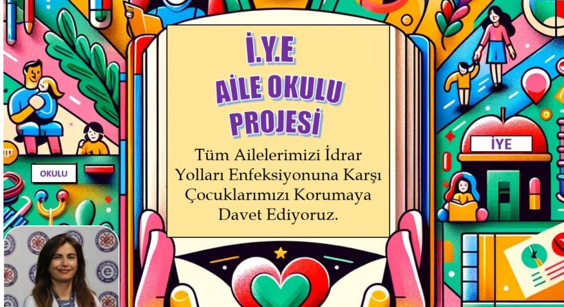 EÜ Çocuk Hastanesinde İdrar Yolu Enfeksiyonlarına Karşı Bilinçlendirme Eğitimi