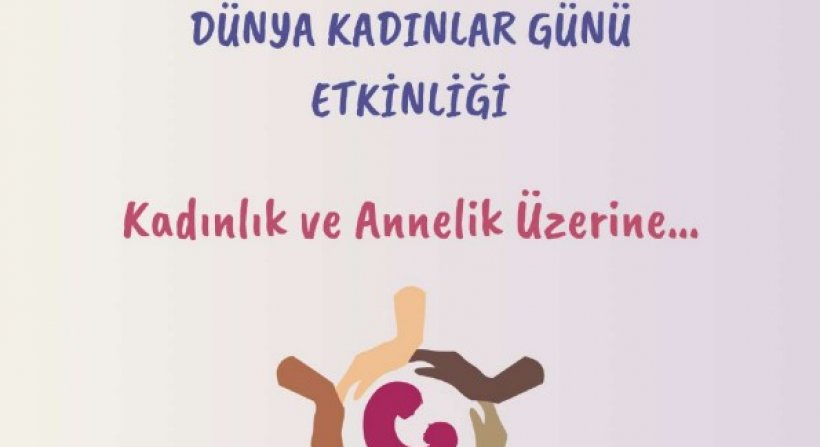 EÜ'de 8 Mart Dünya Kadınlar Günü Etkinliği