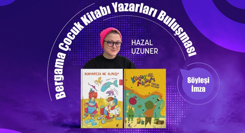 Bergama'da çocuklar yazarlarla buluşacak